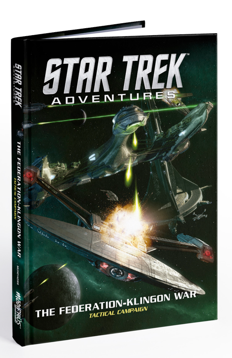 Star Trek Adventures RPG The Federation-Klingon War Tactical Campaign