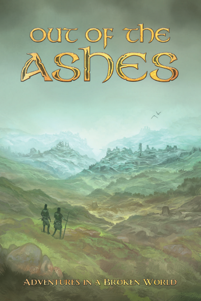 Out of the Ashes RPG Adventures in a Broken World 